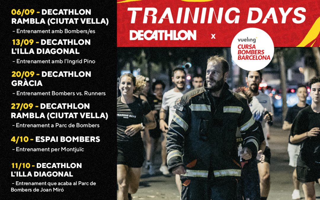 La Vueling Cursa de Bombers de Barcelona 2023 pone en marcha los Training Days de Decathlon